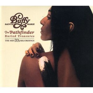 Buffy Sainte-Marie - Pathfinder-Buried Treasure  CD